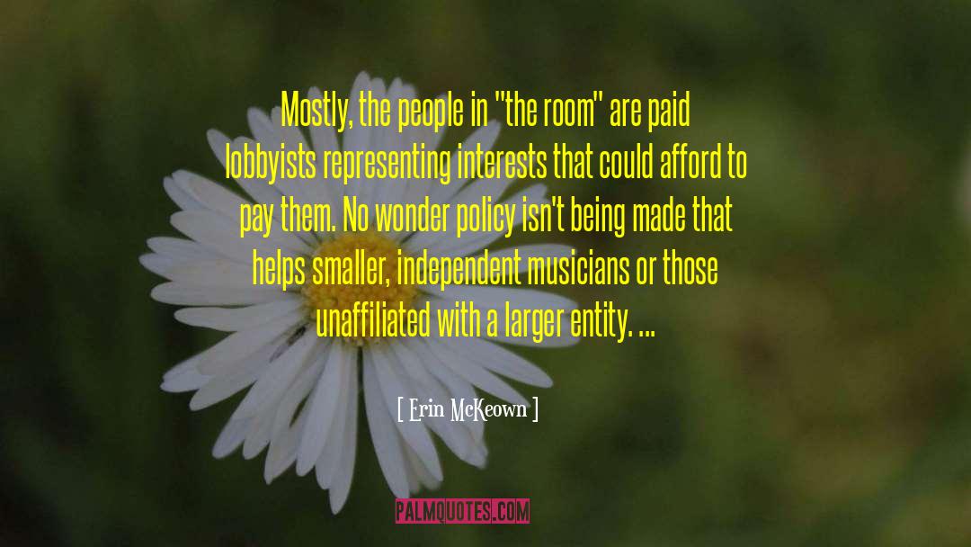 Erin McKeown Quotes: Mostly, the people in 