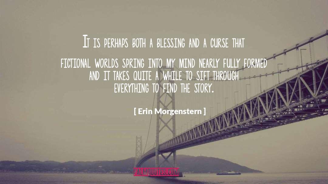 Erin Morgenstern Quotes: It is perhaps both a