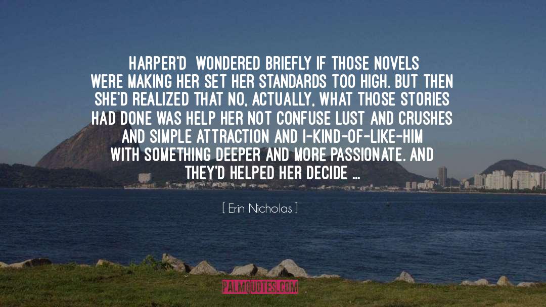 Erin Nicholas Quotes: [Harper'd] wondered briefly if those