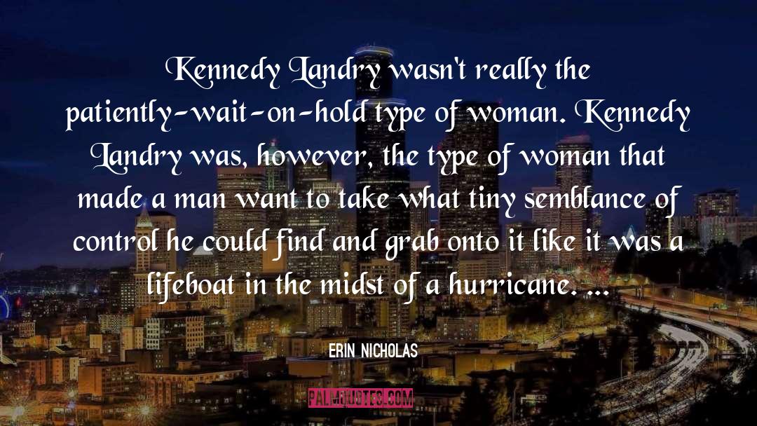 Erin Nicholas Quotes: Kennedy Landry wasn't really the
