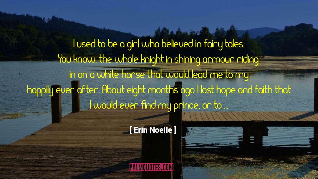 Erin Noelle Quotes: I used to be a