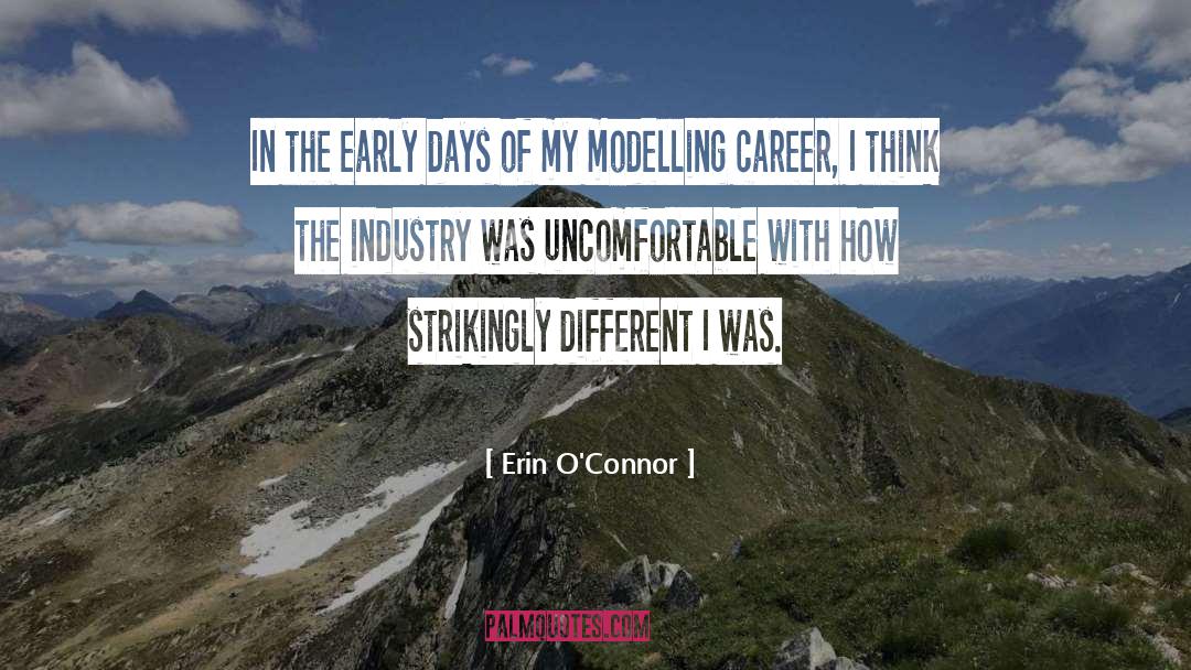 Erin O'Connor Quotes: In the early days of