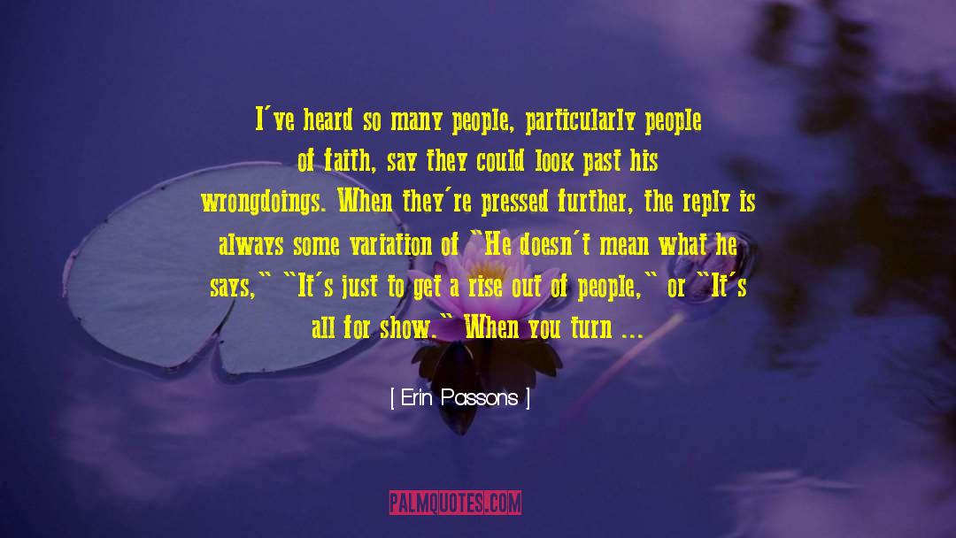 Erin Passons Quotes: I've heard so many people,