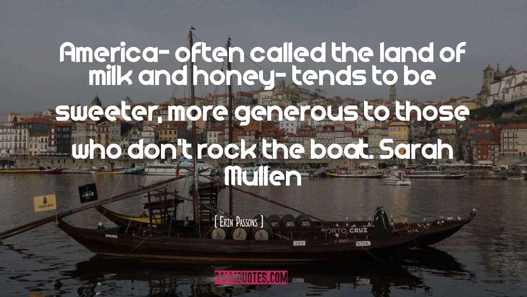Erin Passons Quotes: America- often called the land