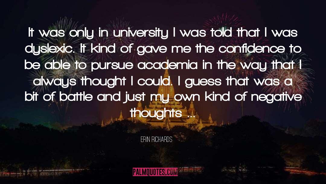 Erin Richards Quotes: It was only in university