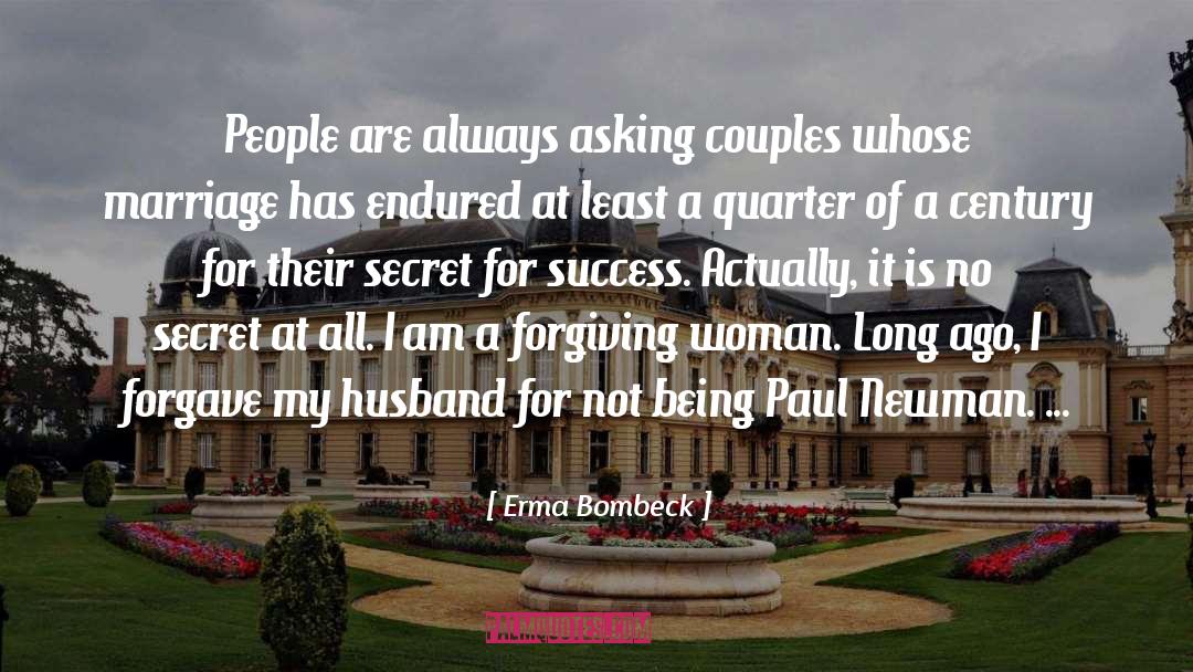 Erma Bombeck Quotes: People are always asking couples