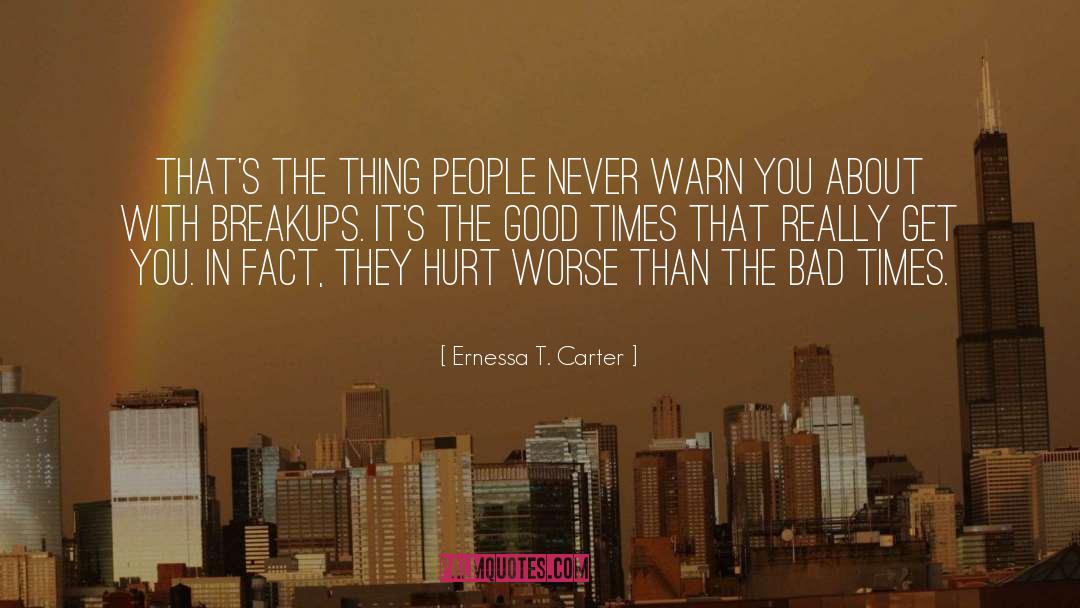 Ernessa T. Carter Quotes: That's the thing people never