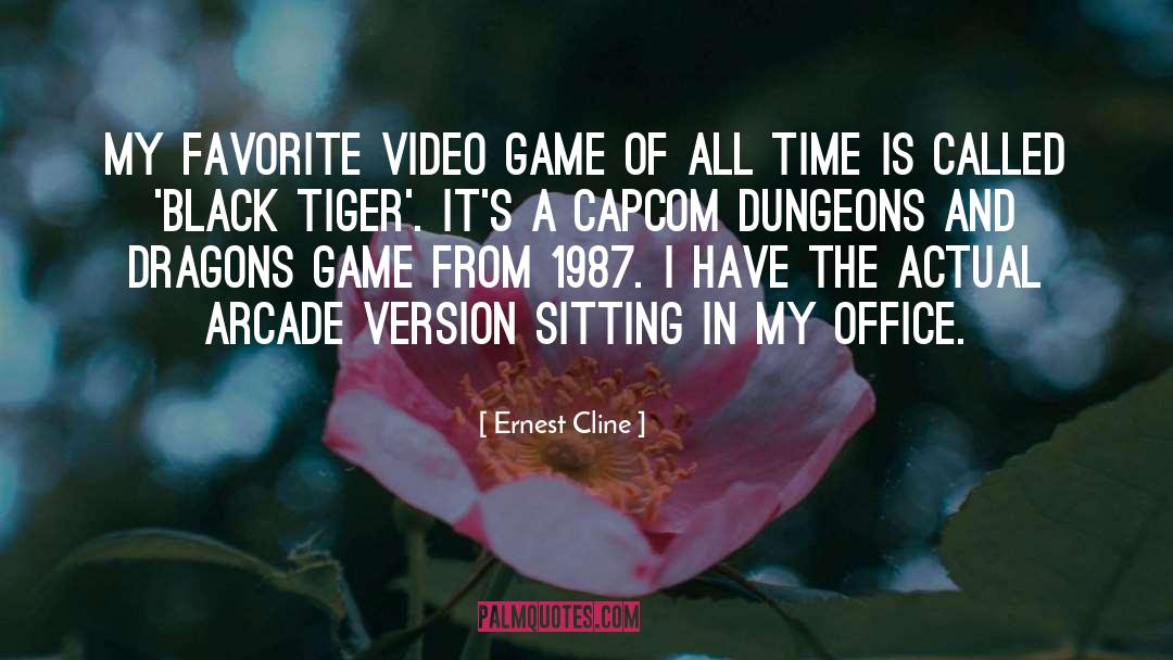Ernest Cline Quotes: My favorite video game of