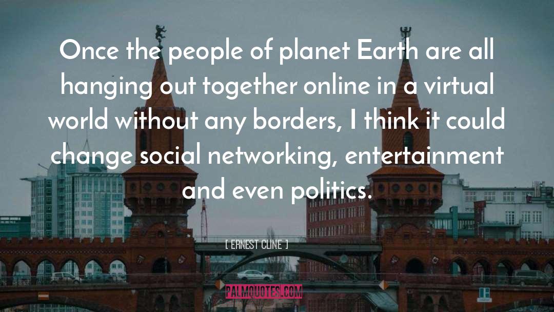 Ernest Cline Quotes: Once the people of planet