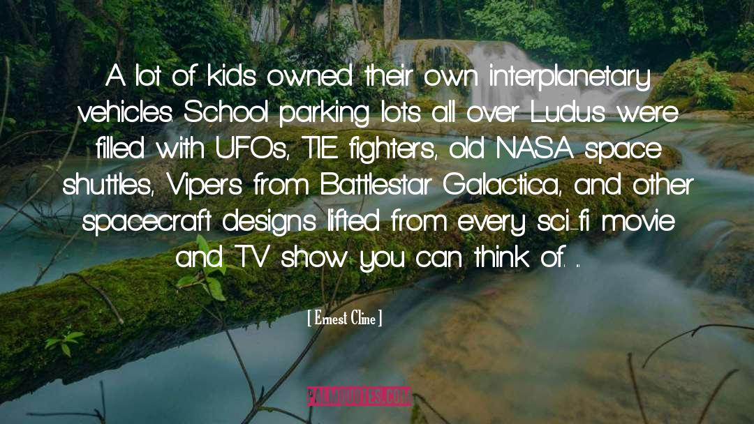 Ernest Cline Quotes: A lot of kids owned