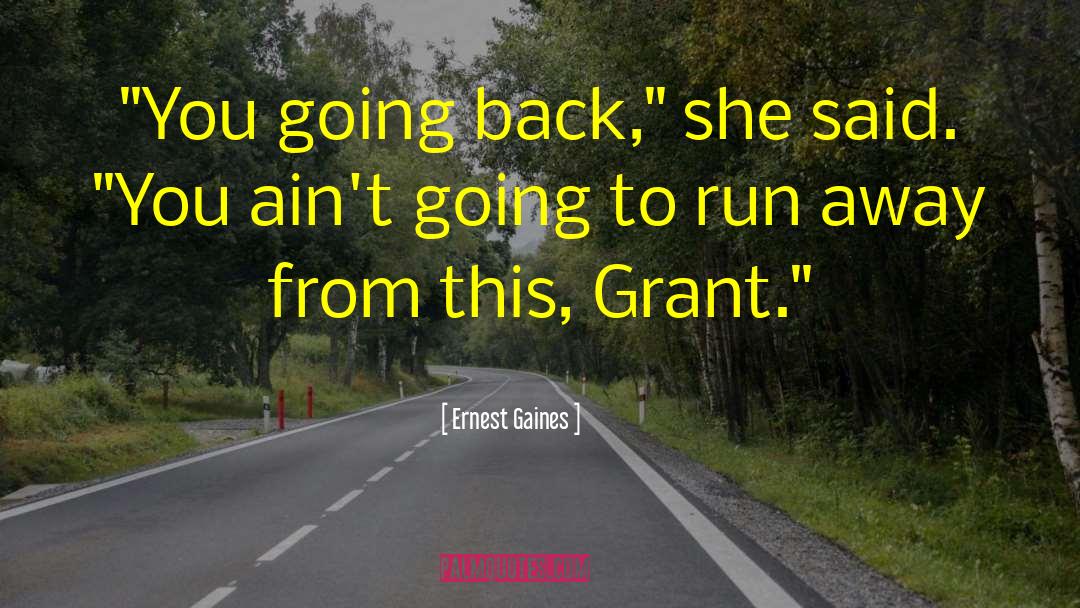 Ernest Gaines Quotes: 