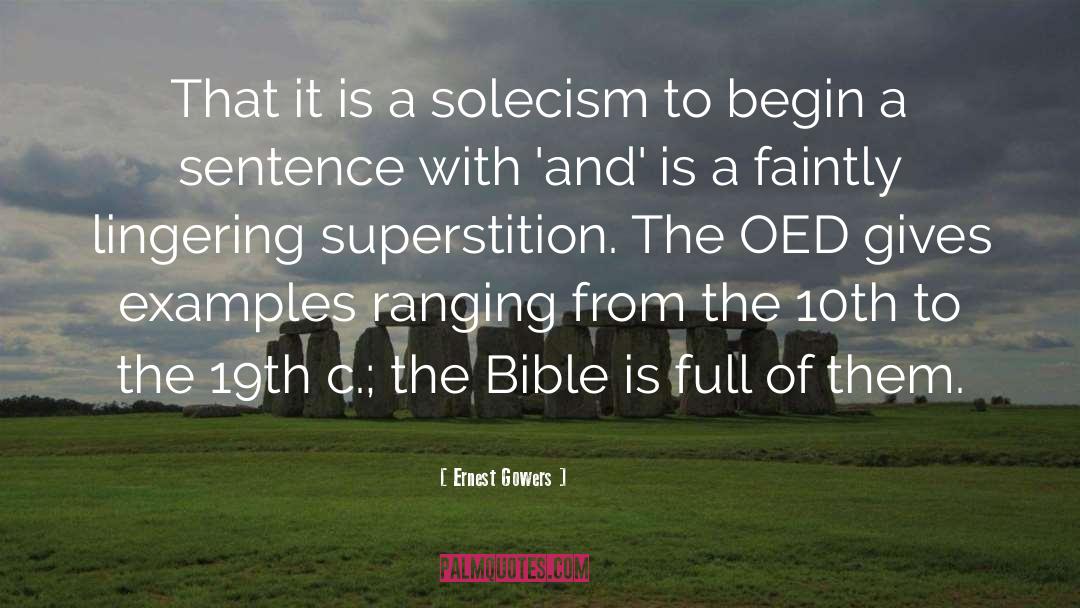 Ernest Gowers Quotes: That it is a solecism