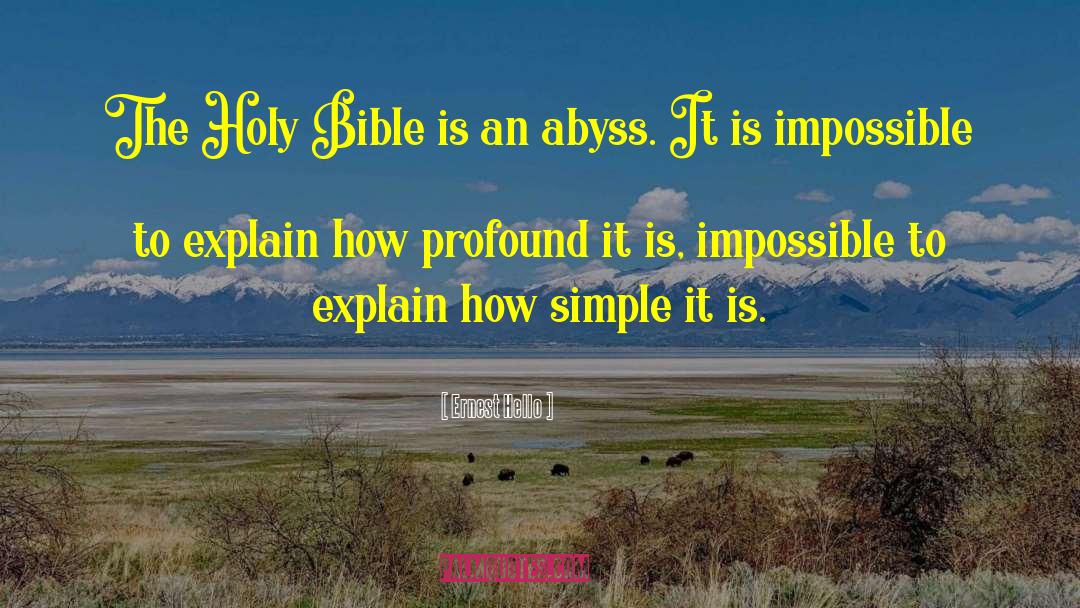 Ernest Hello Quotes: The Holy Bible is an