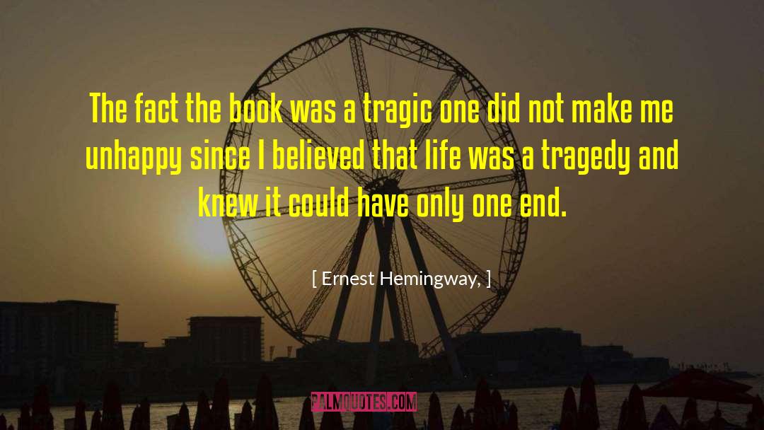 Ernest Hemingway, Quotes: The fact the book was