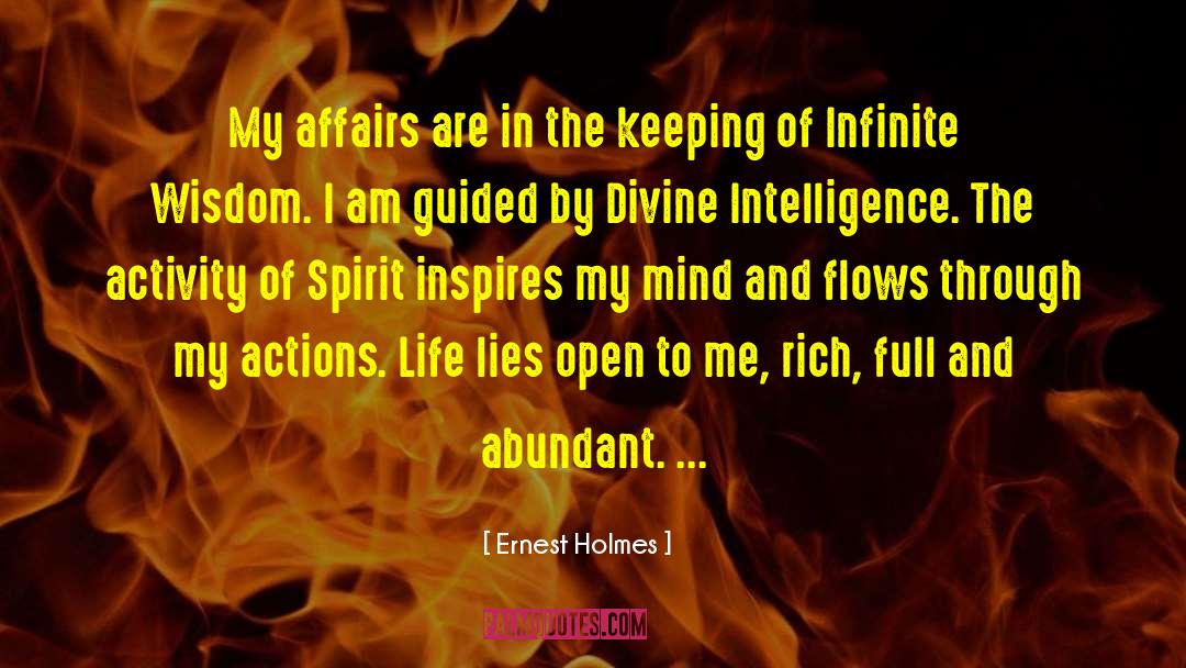 Ernest Holmes Quotes: My affairs are in the