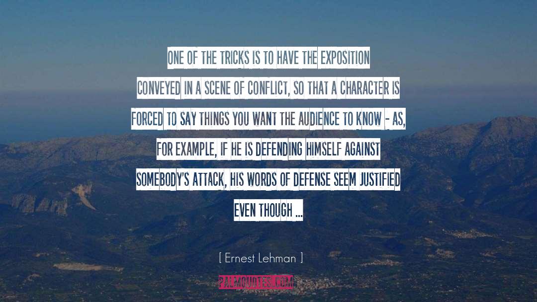 Ernest Lehman Quotes: One of the tricks is