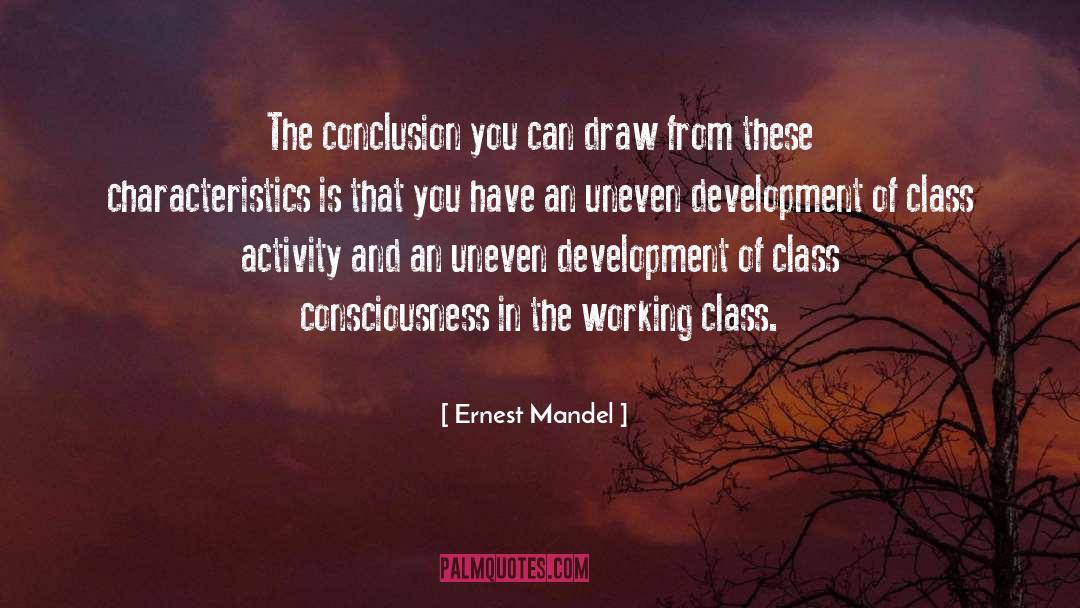 Ernest Mandel Quotes: The conclusion you can draw