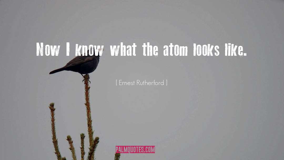 Ernest Rutherford Quotes: Now I know what the
