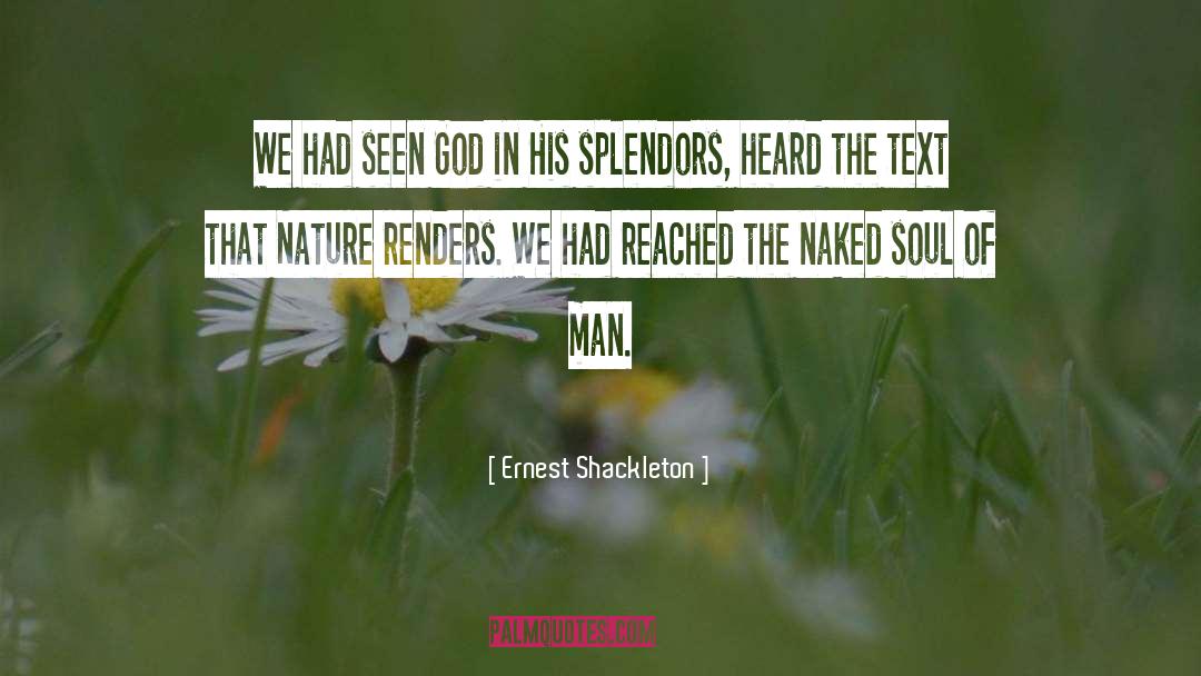 Ernest Shackleton Quotes: We had seen God in