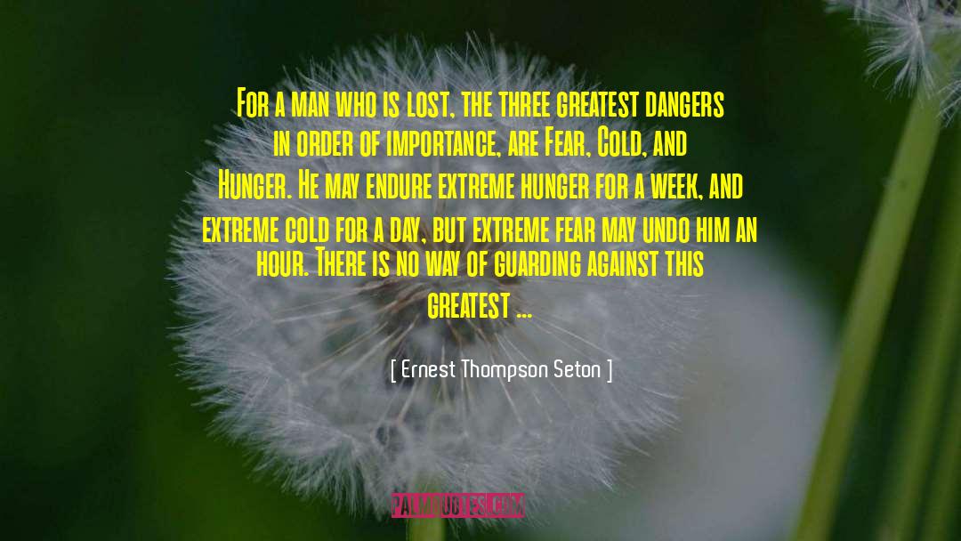 Ernest Thompson Seton Quotes: For a man who is