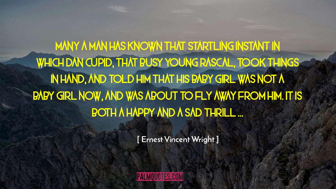 Ernest Vincent Wright Quotes: Many a man has known