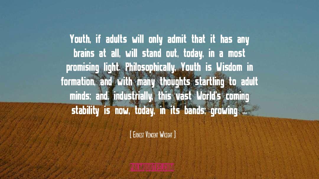 Ernest Vincent Wright Quotes: Youth, if adults will only
