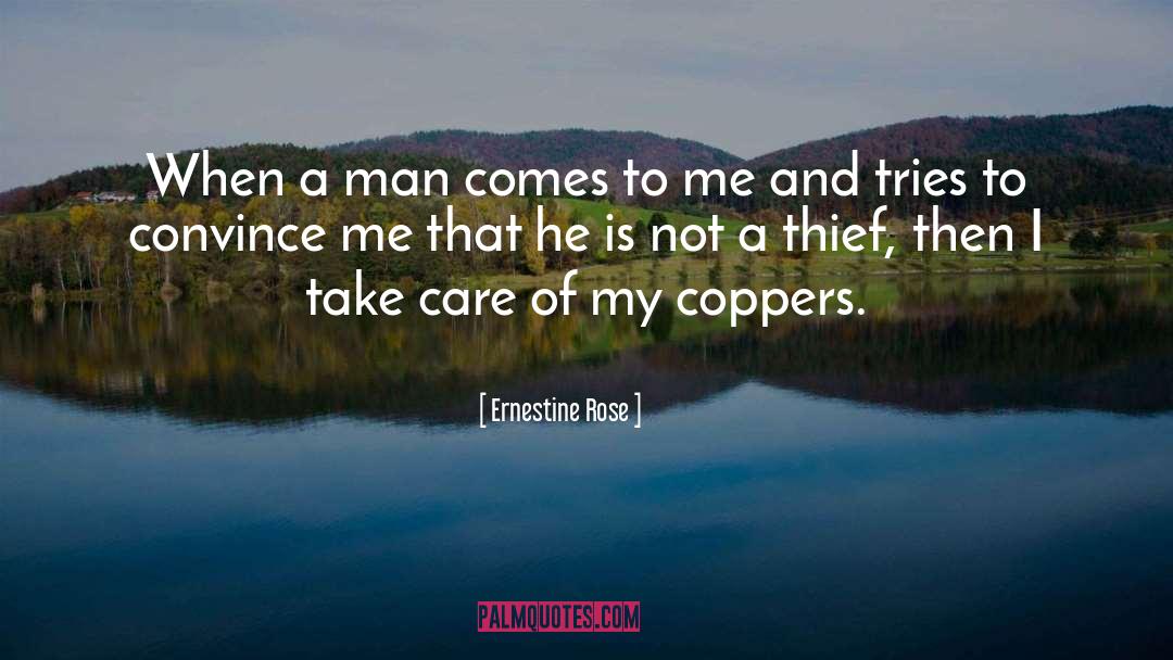 Ernestine Rose Quotes: When a man comes to