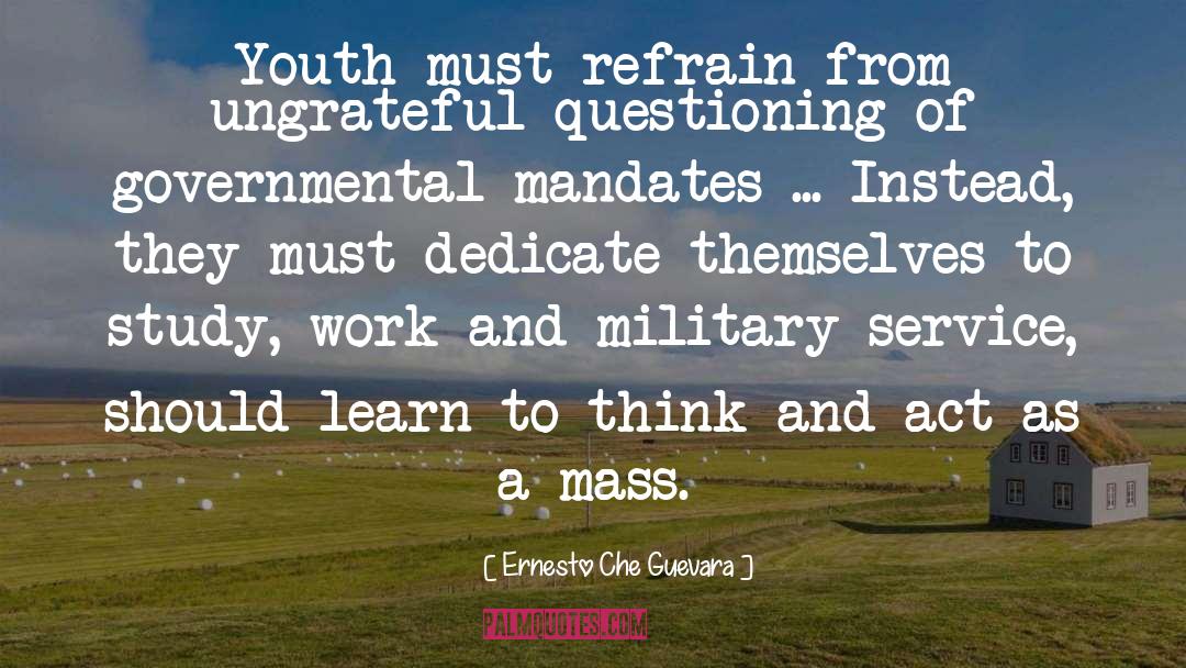 Ernesto Che Guevara Quotes: Youth must refrain from ungrateful