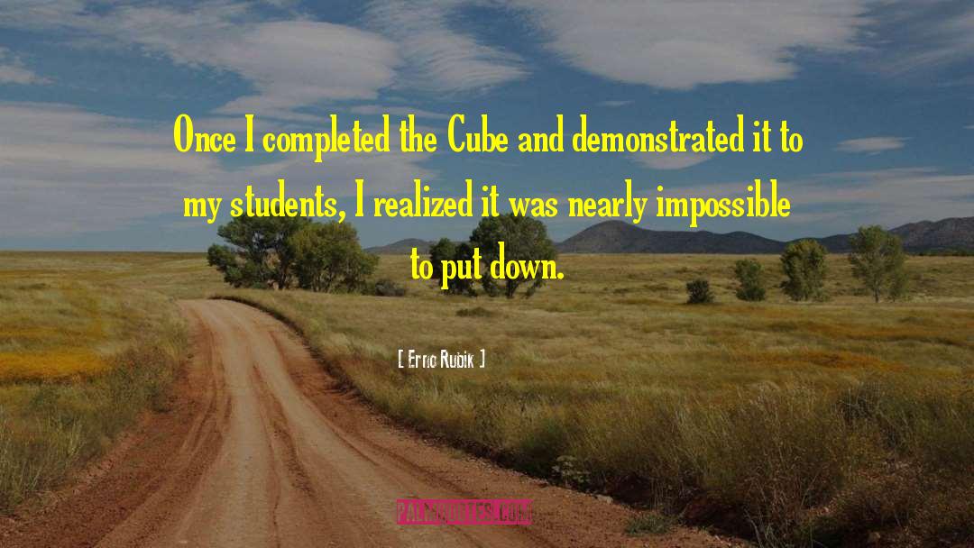 Erno Rubik Quotes: Once I completed the Cube