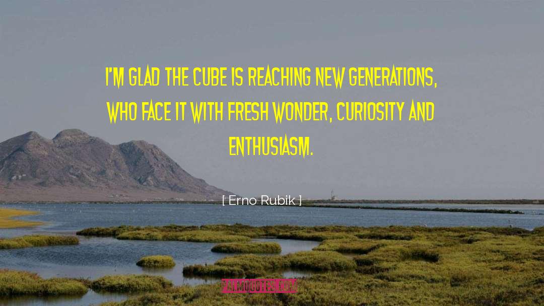 Erno Rubik Quotes: I'm glad the Cube is