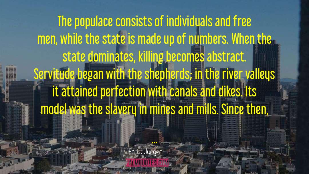 Ernst Junger Quotes: The populace consists of individuals