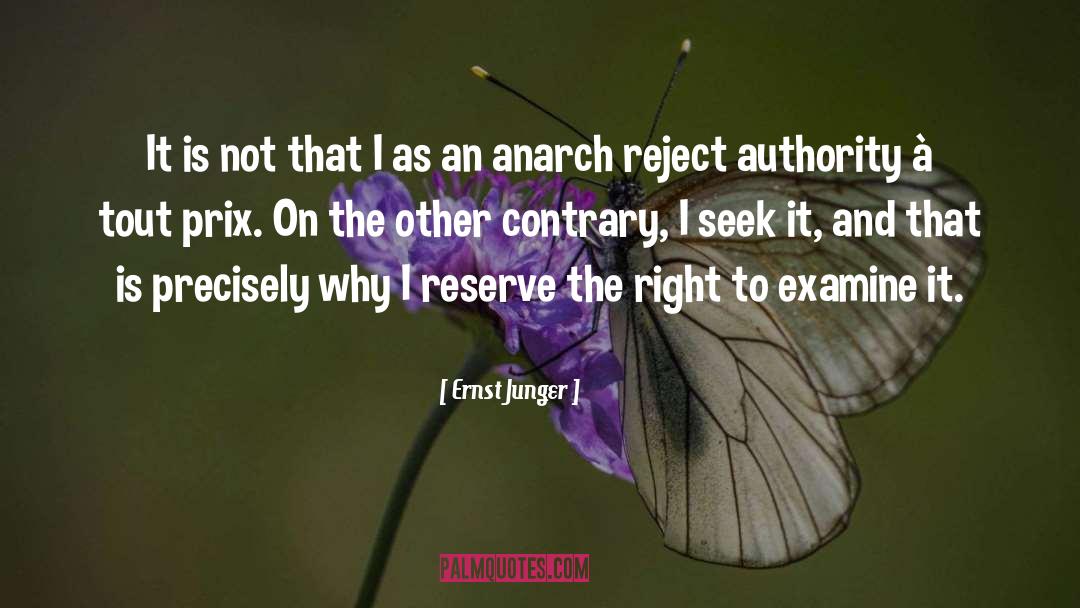 Ernst Junger Quotes: It is not that I