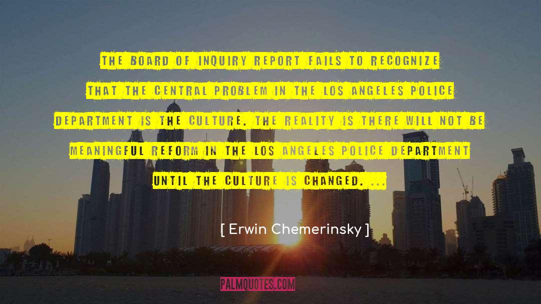 Erwin Chemerinsky Quotes: The Board of Inquiry report