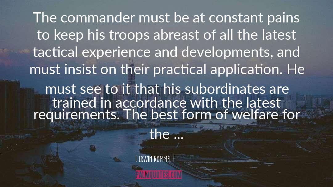 Erwin Rommel Quotes: The commander must be at