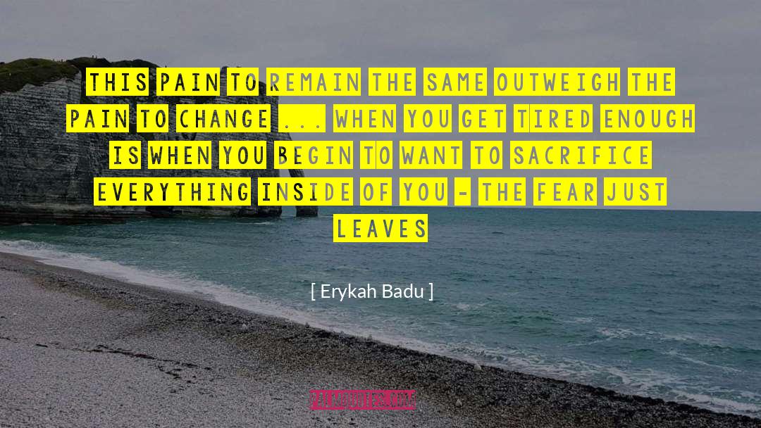 Erykah Badu Quotes: This pain to remain the