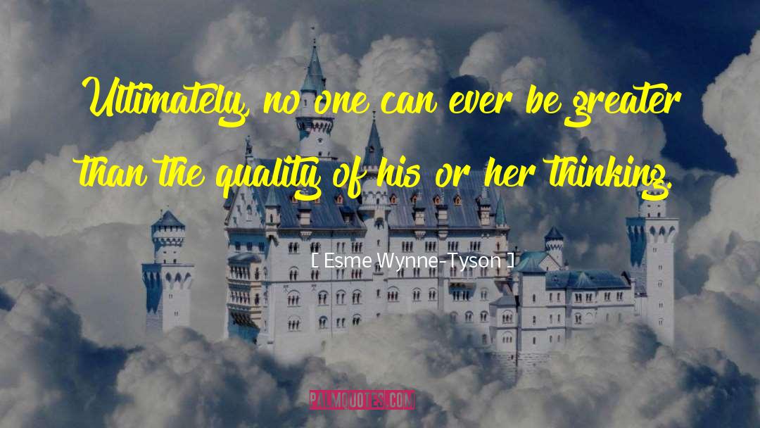 Esme Wynne-Tyson Quotes: Ultimately, no one can ever