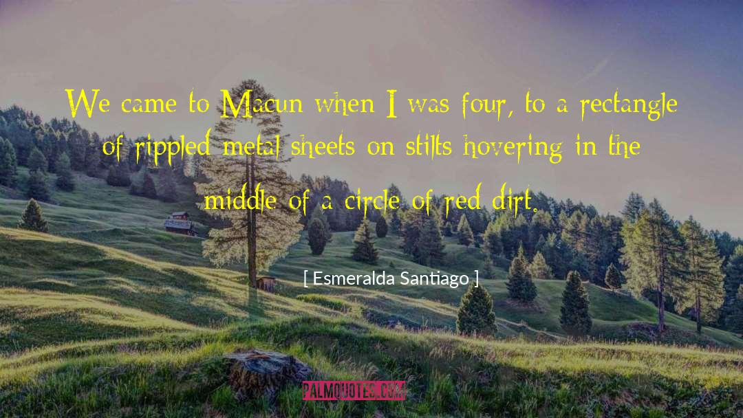 Esmeralda Santiago Quotes: We came to Macun when