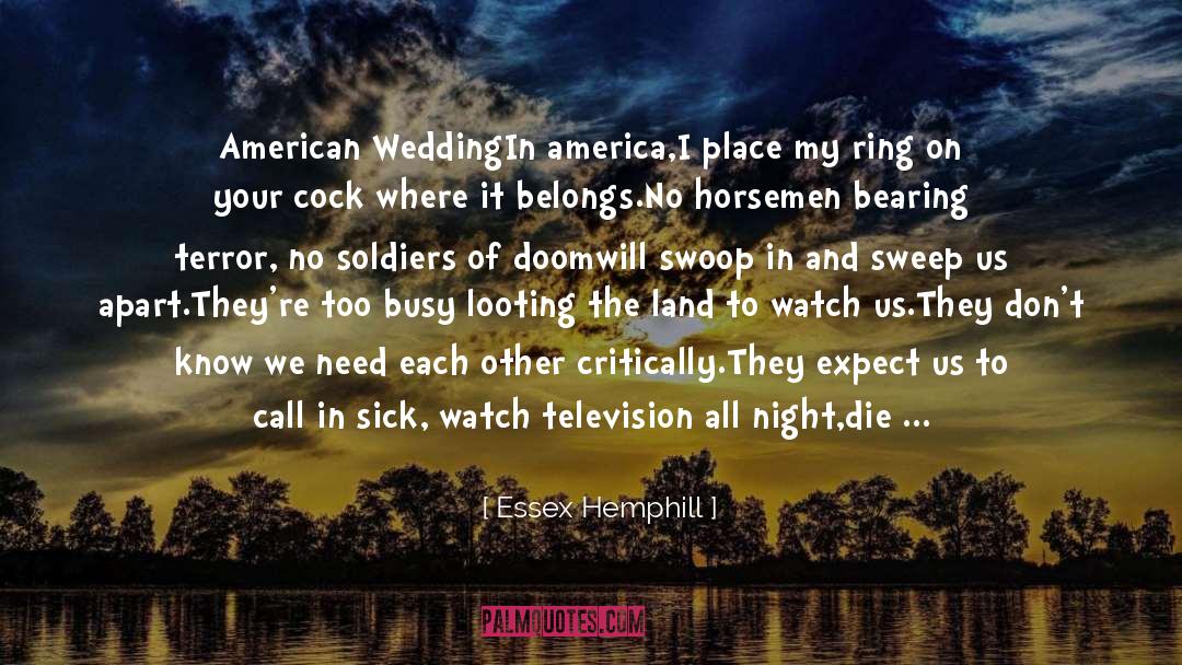 Essex Hemphill Quotes: American Wedding<br /><br />In america,<br