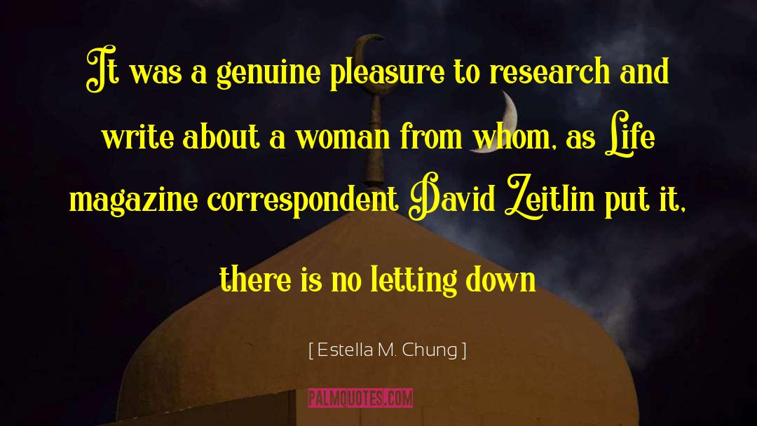 Estella M. Chung Quotes: It was a genuine pleasure