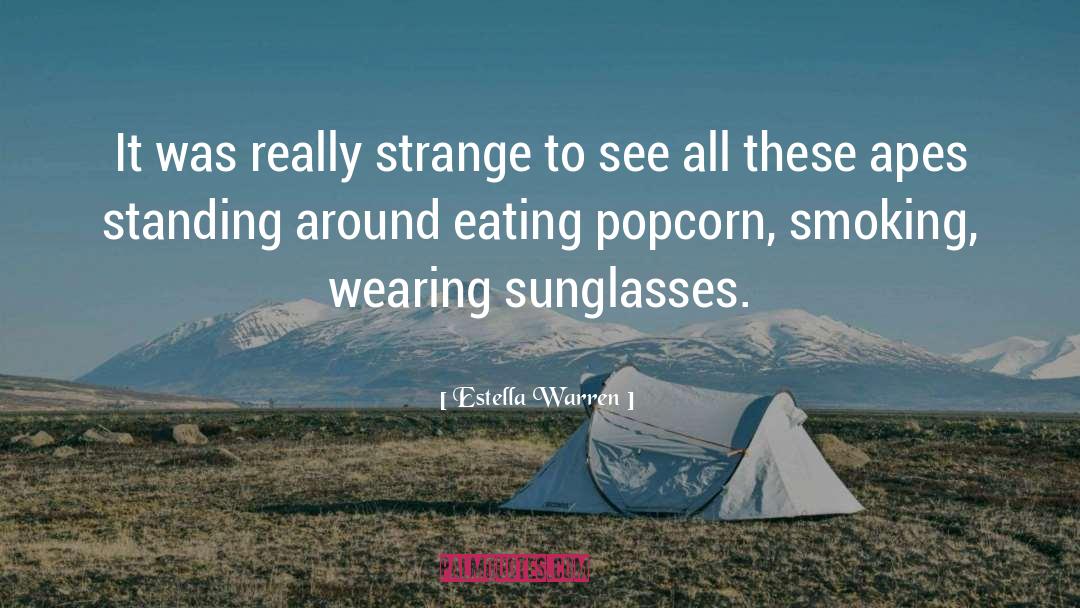 Estella Warren Quotes: It was really strange to