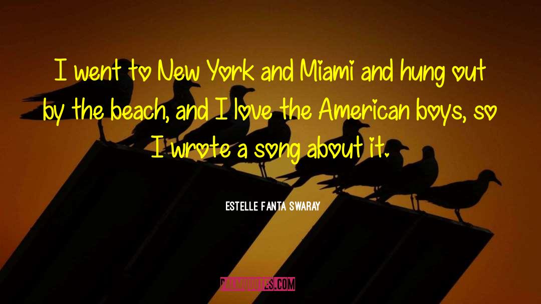 Estelle Fanta Swaray Quotes: I went to New York