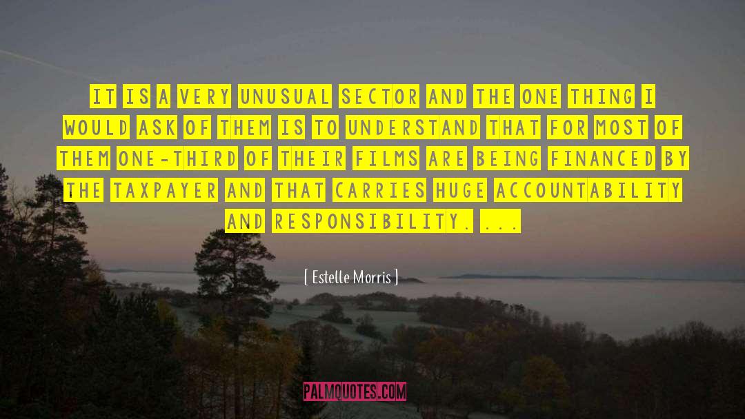 Estelle Morris Quotes: It is a very unusual