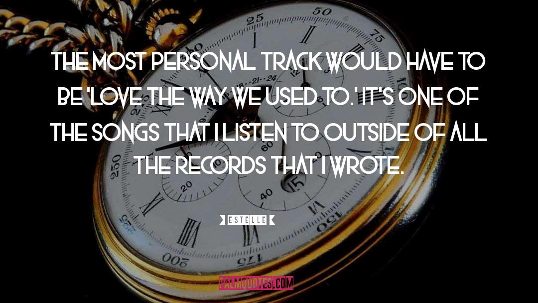 Estelle Quotes: The most personal track would