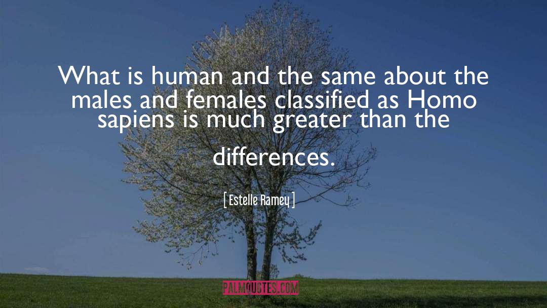 Estelle Ramey Quotes: What is human and the