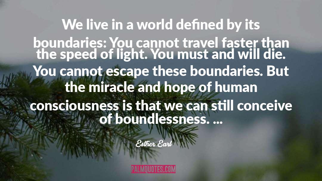 Esther Earl Quotes: We live in a world