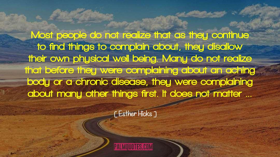 Esther Hicks Quotes: Most people do not realize