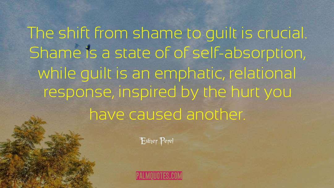 Esther Perel Quotes: The shift from shame to