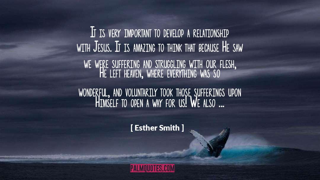 Esther Smith Quotes: It is very important to