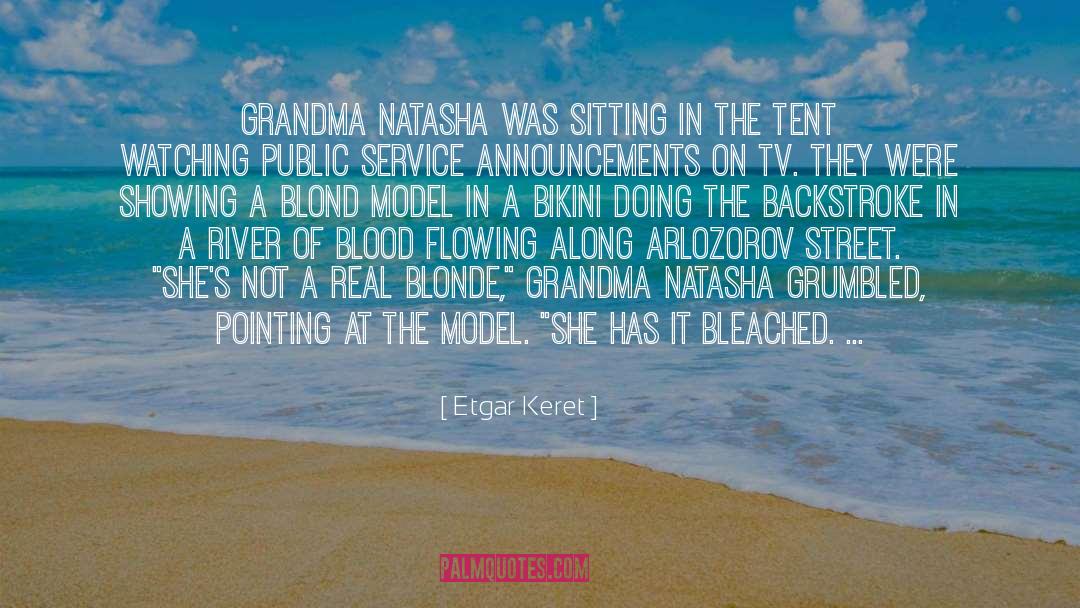 Etgar Keret Quotes: Grandma Natasha was sitting in