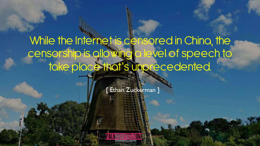 Ethan Zuckerman Quotes: While the Internet is censored